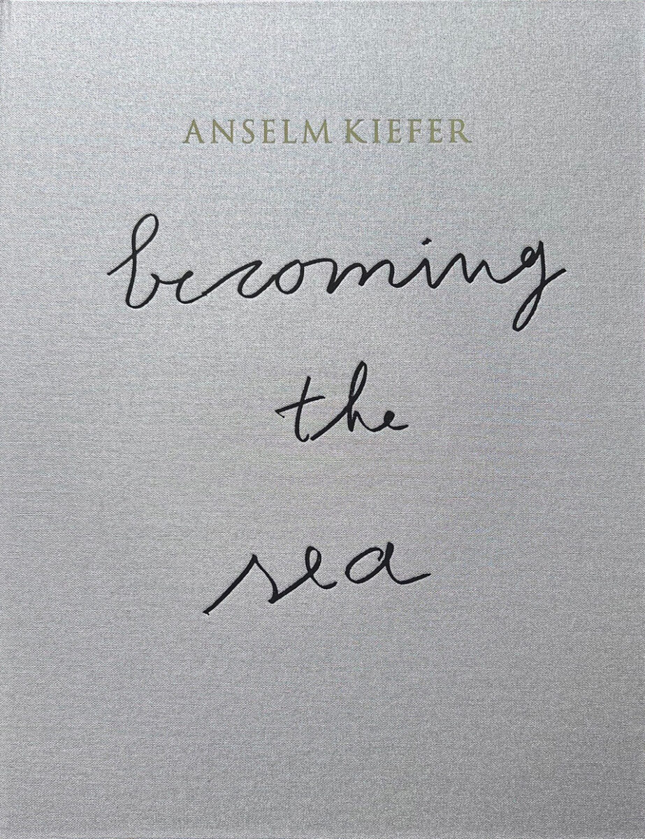 Anselm Kiefer: Becoming the Sea - Saint Louis Art Museum